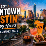 Best Downtown Austin Happy Hours