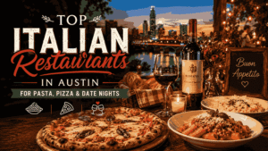 Top Italian Restaurants in Austin for Pasta, Pizza & Date Nights