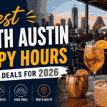 Best North Austin Happy Hours Top 10 Deals for 2026